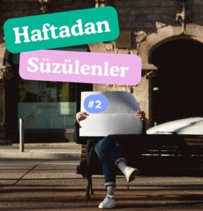 haftadan süzülenler 2