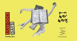 Değişen etkinlik mekanı, konuşma programı, atölyeler ve samimi etkileşimler aracılığıyla border_less ARTBOOK DAYS, çağdaş sanat yayımcılığını keşfetmek ve bu gelişen alanda anlamlı bağlantılar kurmaya devam etmektedir.