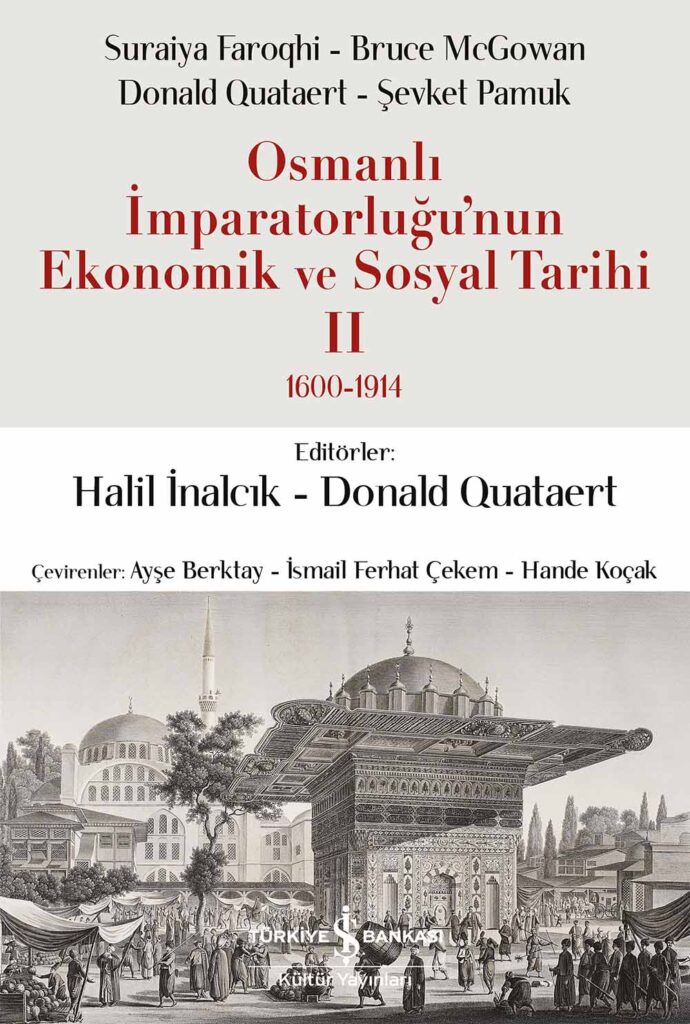 Osmanlı İmparatorluğu'nun Ekonomik ve Sosyal Tarihi II